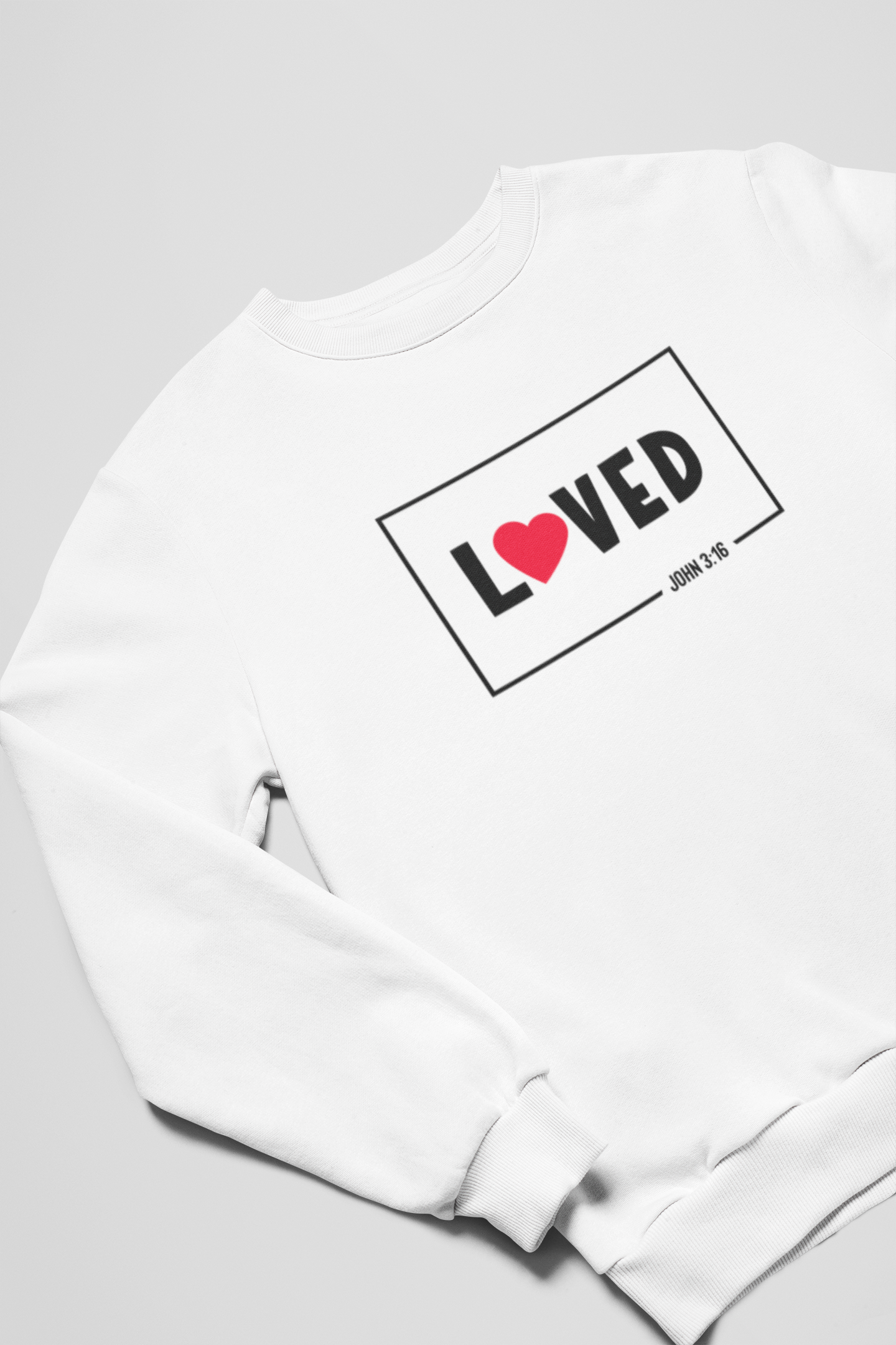 Loved Sweatshirt